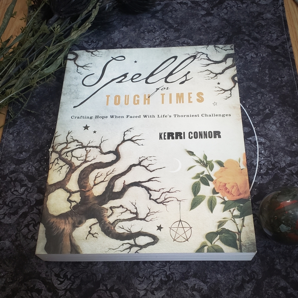 Spells for Tough Times by Kerri Connor Spell Book
